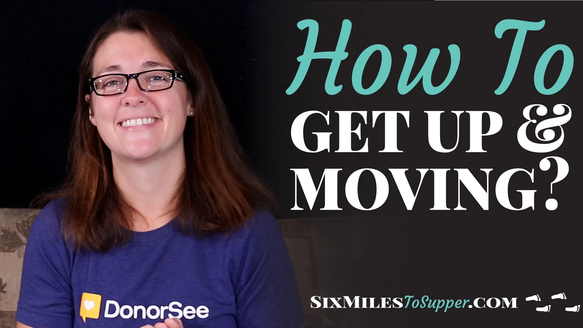 How to Get Up & Moving