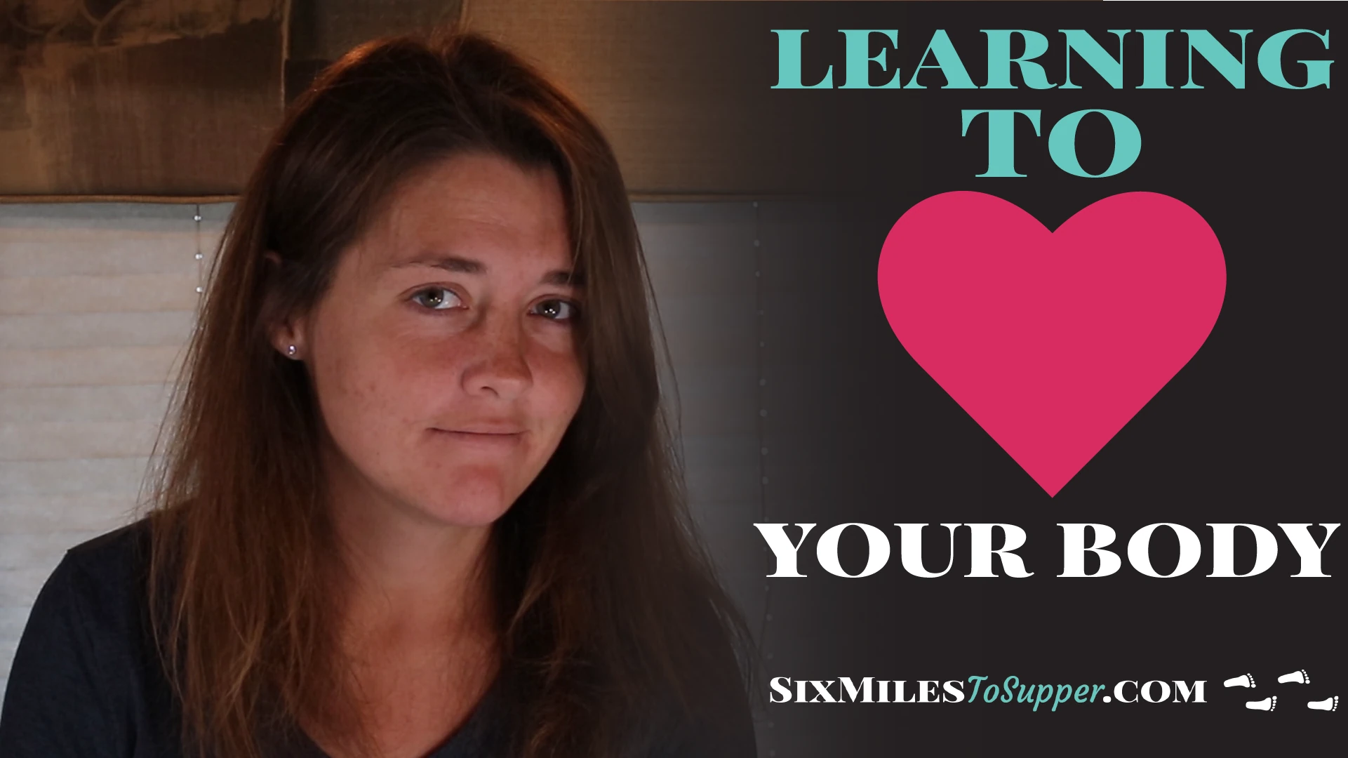How To Learn To Love Your Body