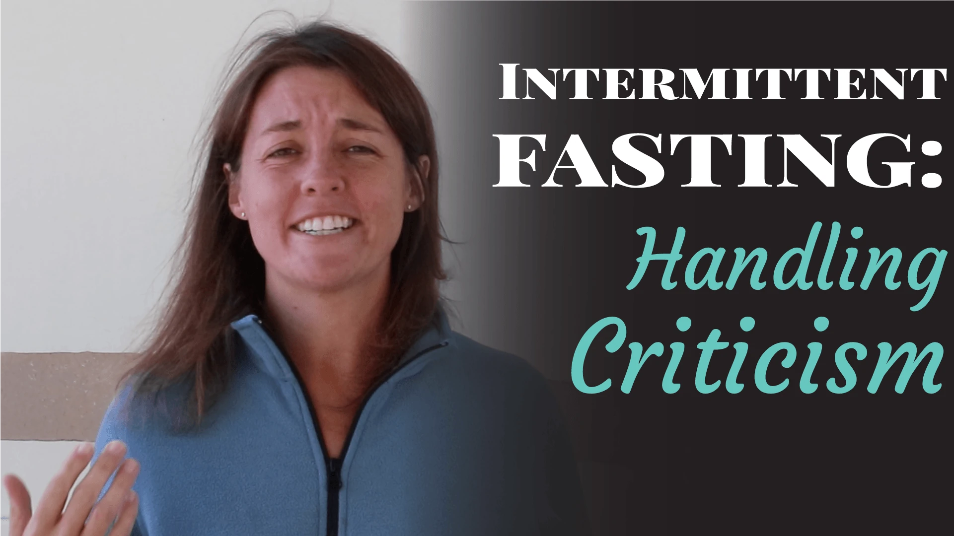 Intermittent Fasting: Handling Criticism