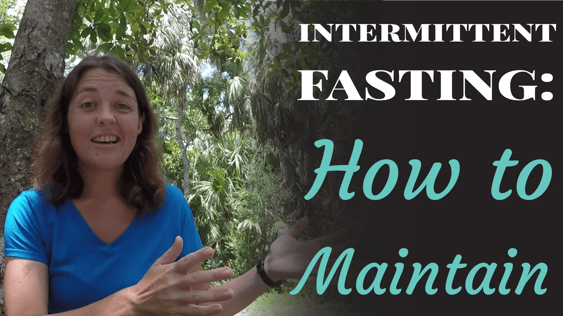 Intermittent Fasting: Maintenance