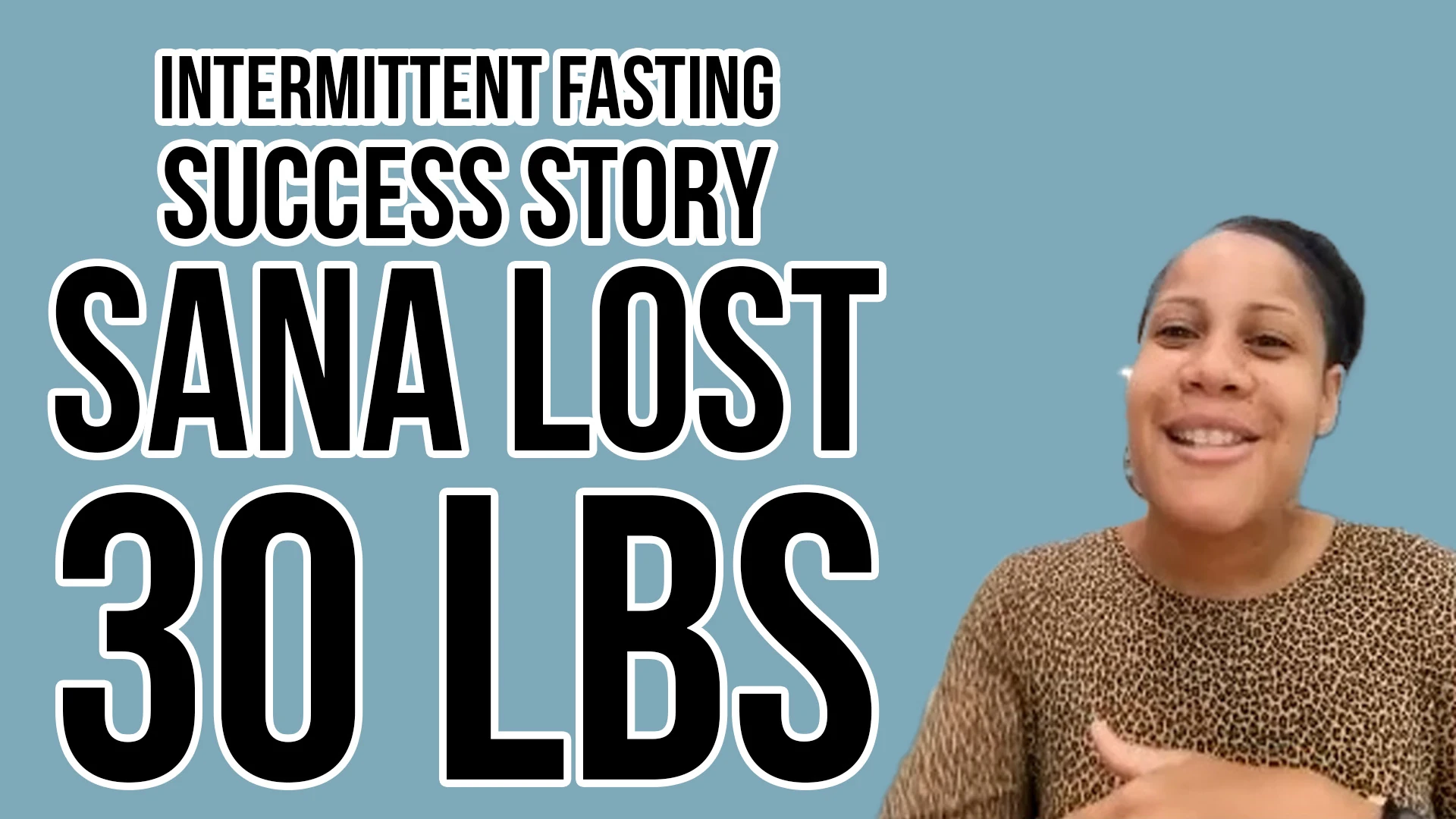 Intermittent Fasting Success Story: Sana Lost 30 Pounds