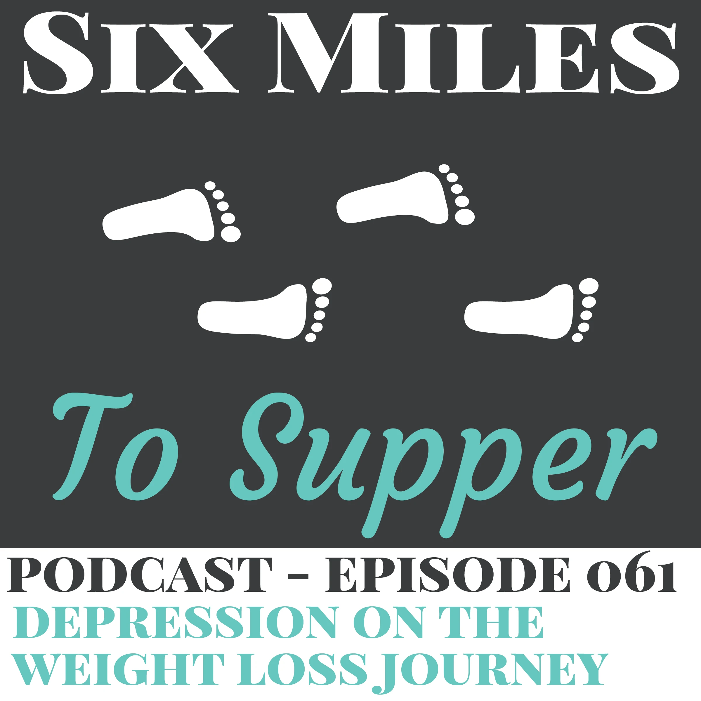 Podcast Ep 61: Dealing with Depression and Down Days on the Weight Loss Journey