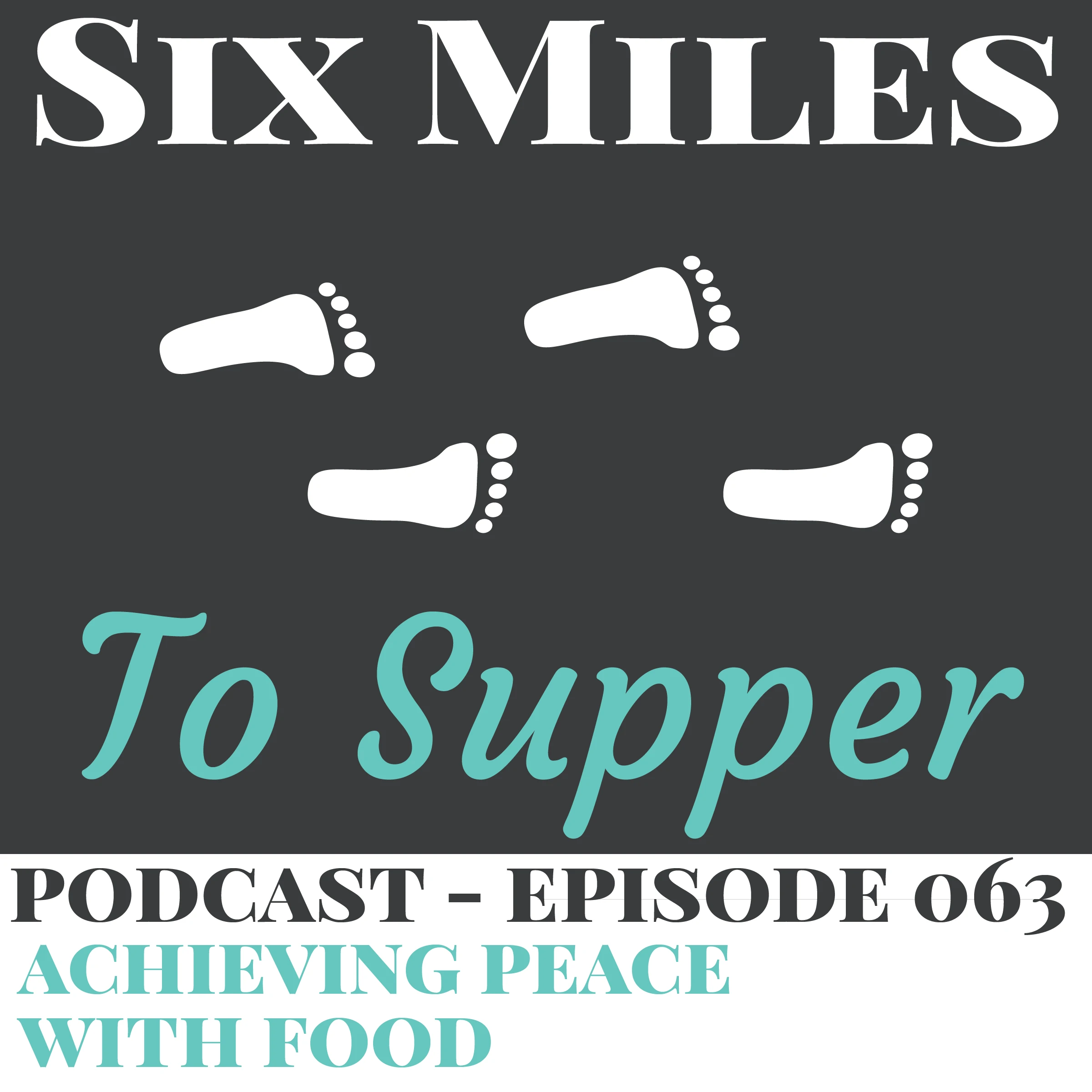 Podcast Ep 63: Achieving Peace With Food