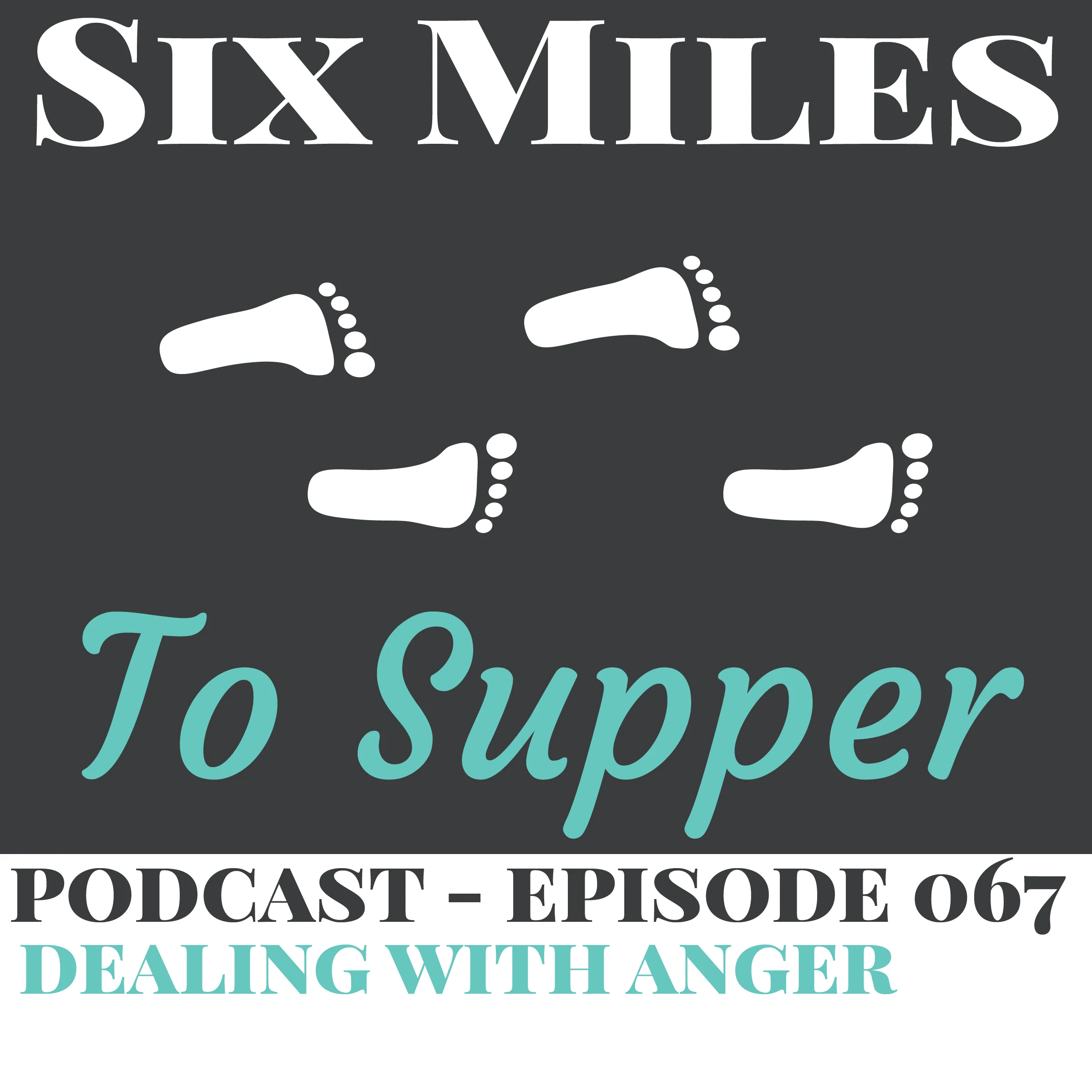 Podcast Ep 67: Dealing With Anger