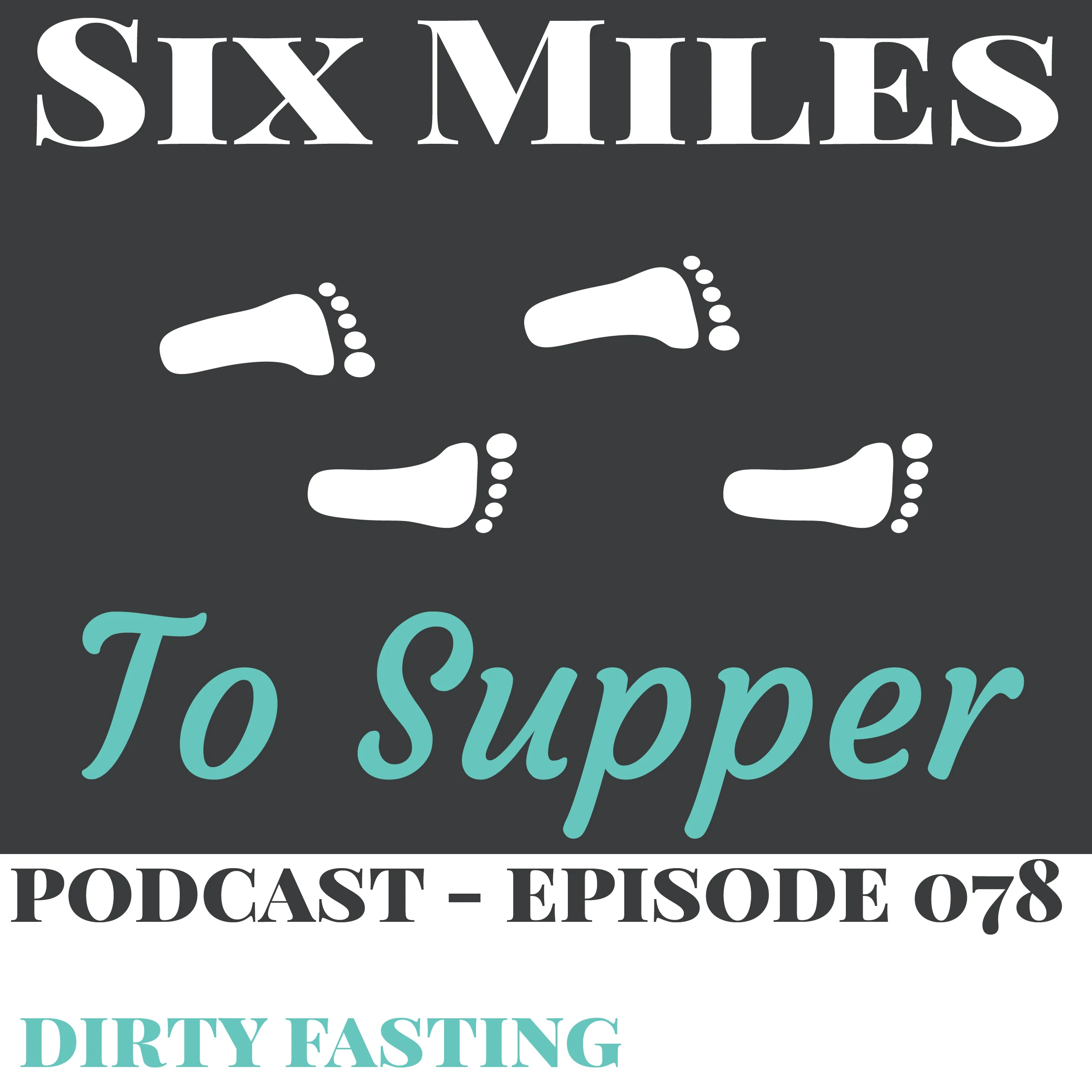 Podcast Episode 78: Dirty Fasting