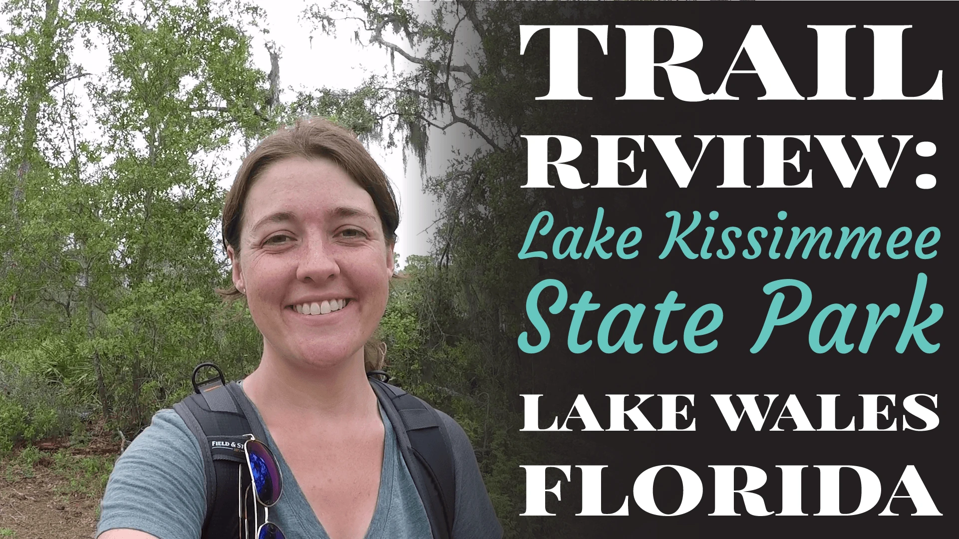 Trail Review: Lake Kissimmee State Park