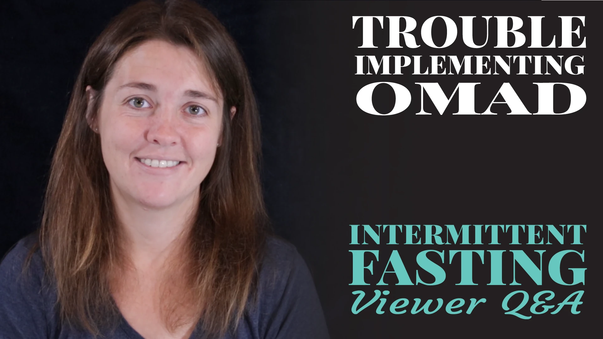 Trouble Implementing OMAD: Intermittent Fasting Viewer Q&A