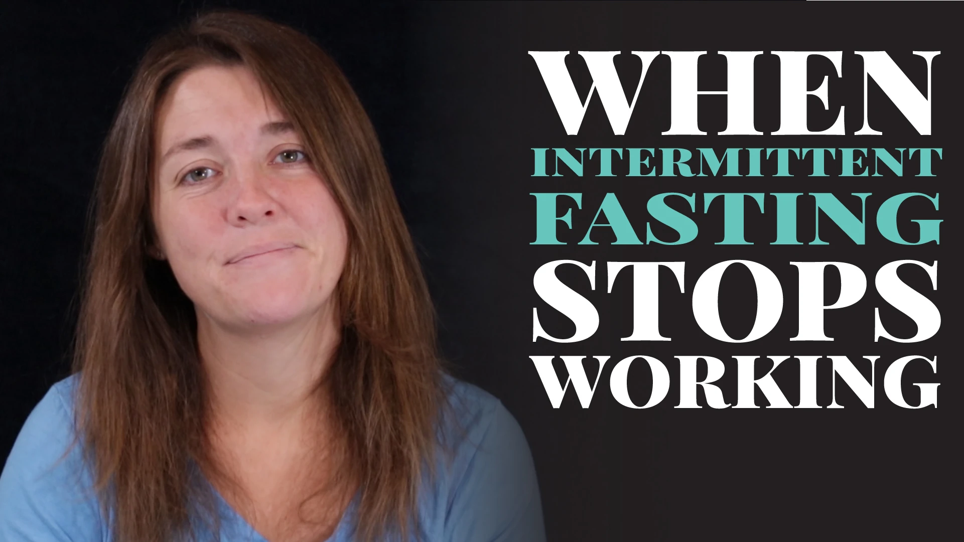 When Intermittent Fasting Stops Working