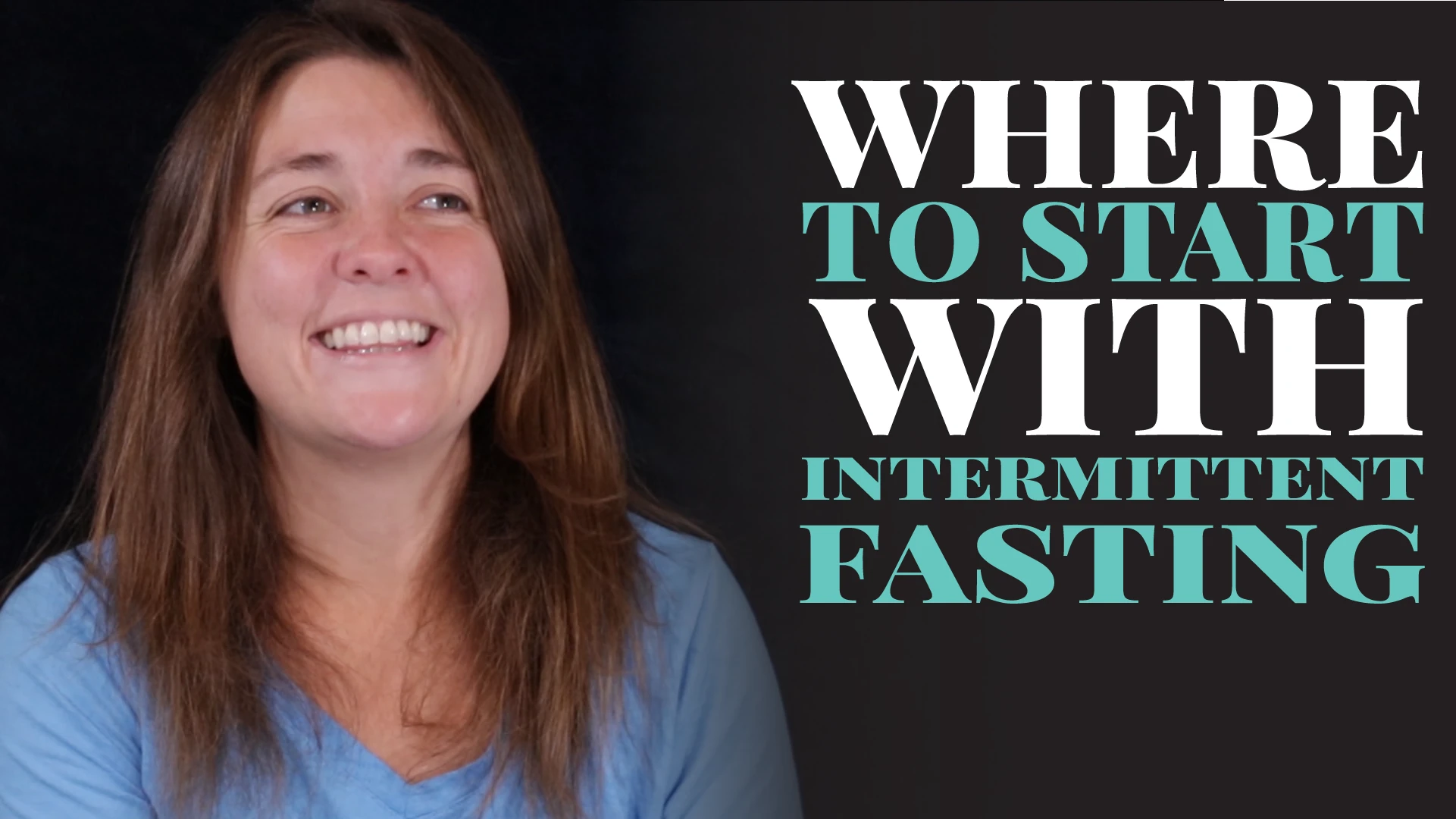 Where to Start with Intermittent Fasting